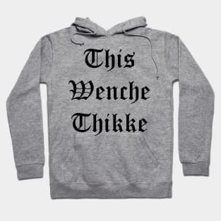 Thikke Wenche Hoodie